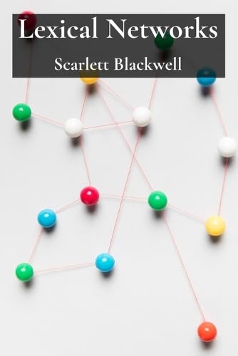 Lexical Networks: Mapping semantic relations for enhanced natural language processing baixar livro de graça