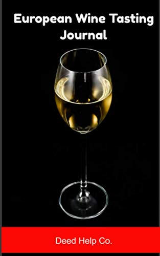 capítulo por capítulo baixar European Wine Tasting Journal: Wine Tasting Notebook and Wine Pairing Guide, Wine Tasting Log, Wine Tasting Sheets, Wine Tasting Template, Winery Tour Tracker Perfect for Wine Lovers and Connoisseurs