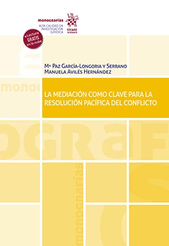 La mediación como clave para la resolución pacífica del conflicto (Monografías) (Spanish Edition) baixar o livro de graça
