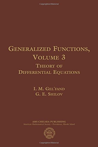 Generalized Functions, Volume 3: Theory of Differential Equations