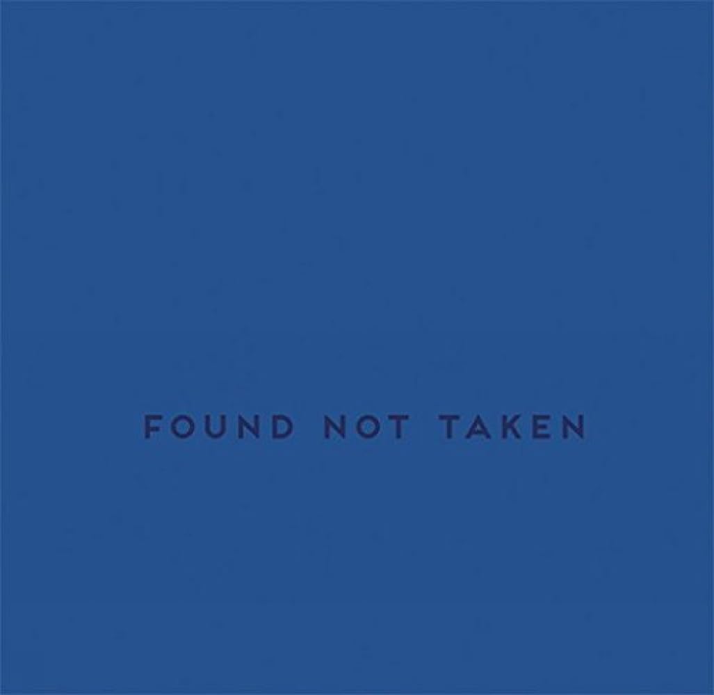 Found Not Taken