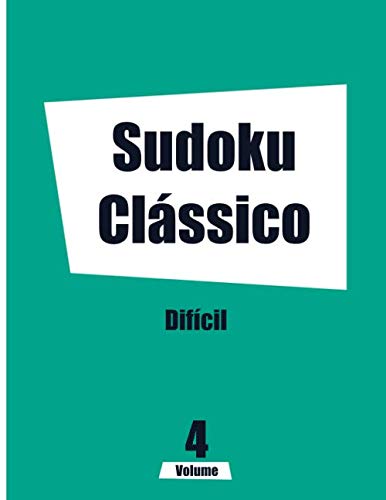 Sudoku Clássico Difícil Volume 4: Livro de atividades em letras grandes (Portuguese Edition) baixar livro de graça