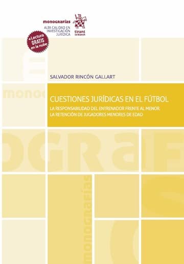 ler totalmente Cuestiones jurídicas en el Fútbol (Monografías) (Spanish Edition)