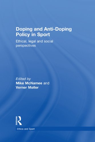 ler totalmente Doping and Anti-Doping Policy in Sport: Ethical, Legal and Social Perspectives (Ethics and Sport) (English Edition)