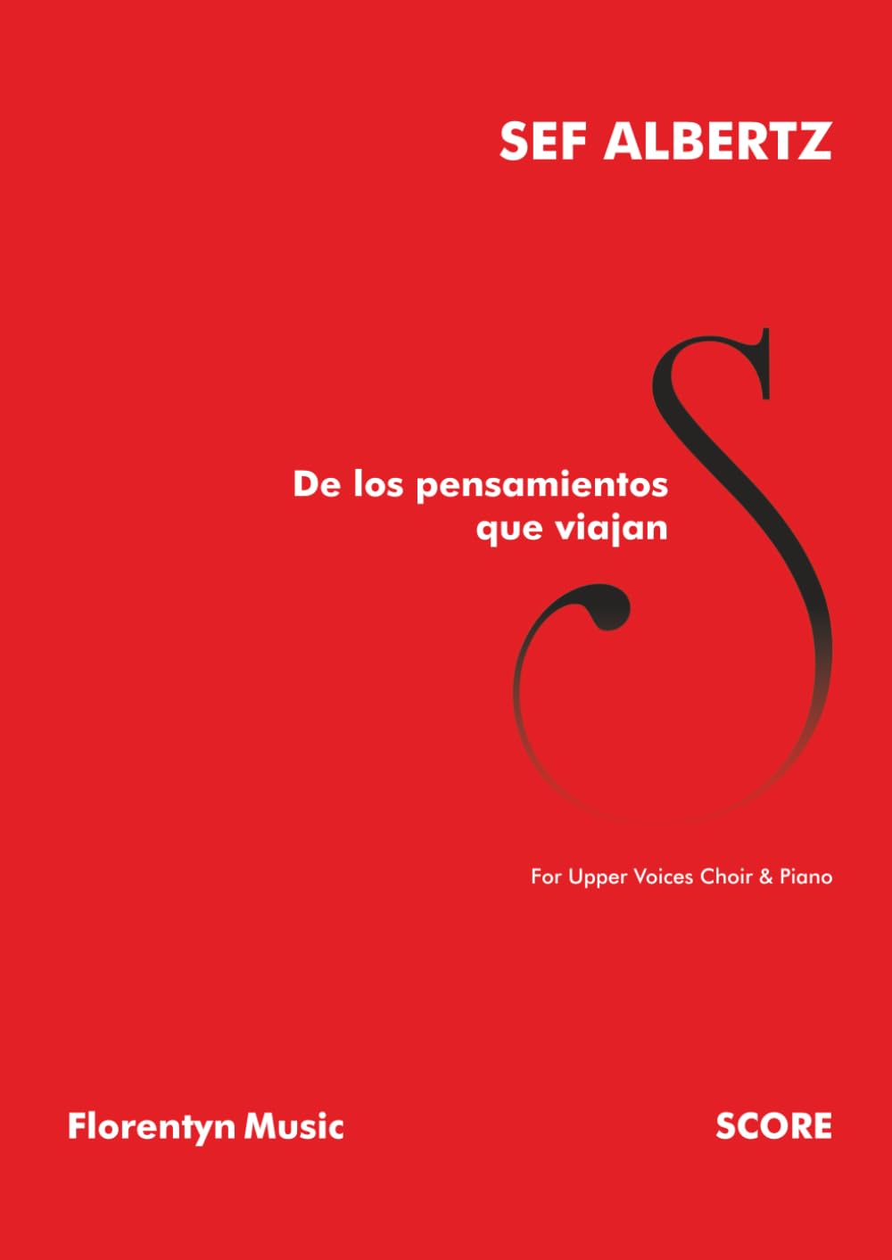ler totalmente De los pensamientos que viajan: For Upper Voices Choir & Piano | Score (Sef Albertz | Chamber Music) (Spanish Edition)