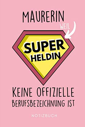 MAURERIN WEIL SUPER HELD KEINE OFFIZIELLE BERUFSBEZEICHNUNG IST: A5 Notizbuch 120 Seiten kariert | Geschenk für Maurer, Bauhandwerker, Handwerker |... | Dankeschön | Ausbildung (German Edition) baixar livro de graça