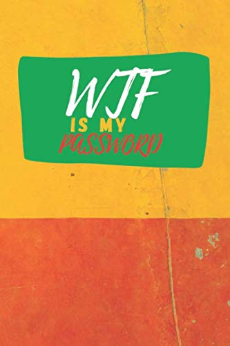 WTF Is My Password- Password Book: Password Keeper: A Premium Logbook Journal To Shield Usernames and Passwords: internet password logbook: Password... 6 x 9 in (15.24 x 22.86 cm) - 144 Pages baixar o livro de graça