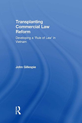 Transplanting Commercial Law Reform: Developing a 'Rule of Law' in Vietnam (English Edition) baixar livro de graça