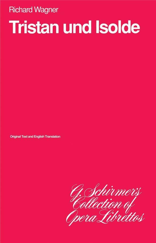 ler totalmente Tristan Und Isolde: Libretto