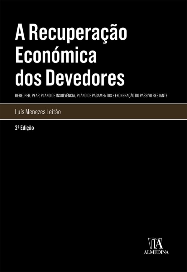 ler totalmente A Recuperação Económica dos Devedores- (RERE, PER, PEAP, Plano de Insolvência, Plano de Pagamentos e