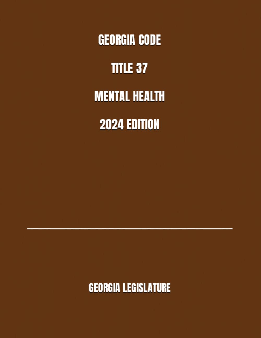 GEORGIA CODE TITLE 37 MENTAL HEALTH 2024 EDITION baixar livro de graça