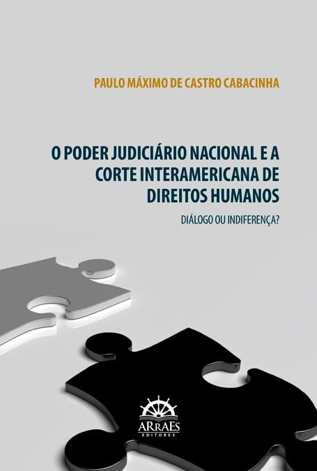 capítulo por capítulo baixar O Poder Judiciário Nacional e a Corte Interamericana de Direitos Humanos: Diálogo ou Indiferença?