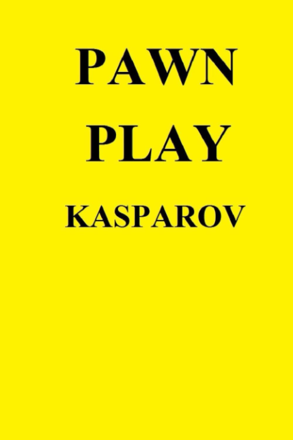 Pawn Play: Kasparov
