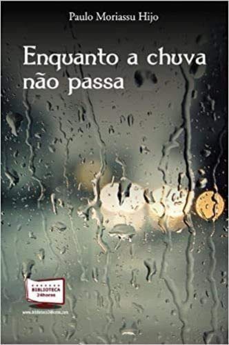 Enquanto a Chuva não Passa