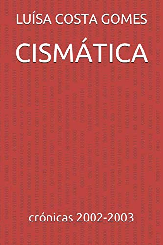 CISMÁTICA: crónicas 2002-2003 (Portuguese Edition) baixar o livro de graça