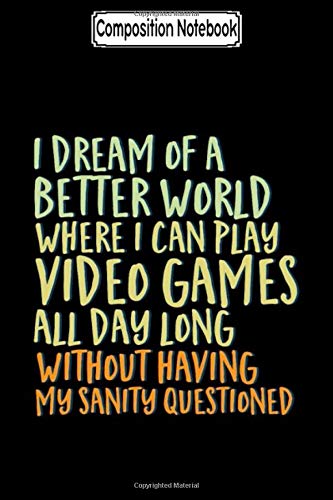 capítulo por capítulo baixar Composition Notebook: Funny gamer geek i dream of better world Journal Notebook Blank Lined Ruled 6x9 100 Pages