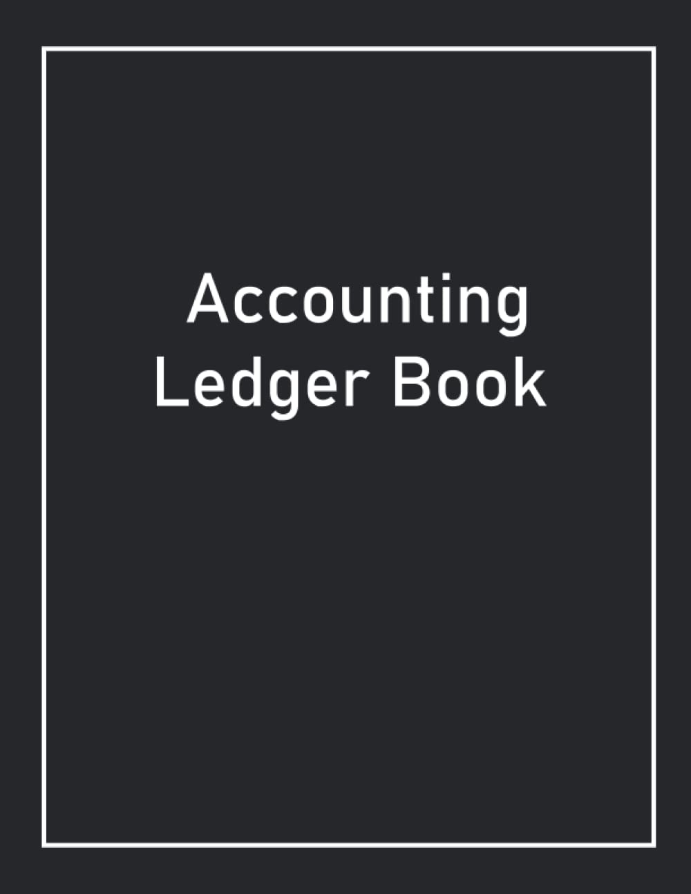 ler totalmente Accounting Ledger Book: Business Accounting Ledger Book for home | money tracking notebook | Ledger Books For Bookkeeping