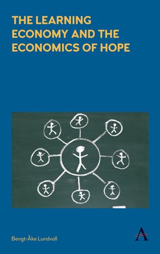 The Learning Economy and the Economics of Hope (Anthem Studies in Innovation and Development) (English Edition) baixar livro de graça
