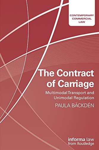The Contract of Carriage: Multimodal Transport and Unimodal Regulation (Contemporary Commercial Law) (English Edition) baixar livro de graça