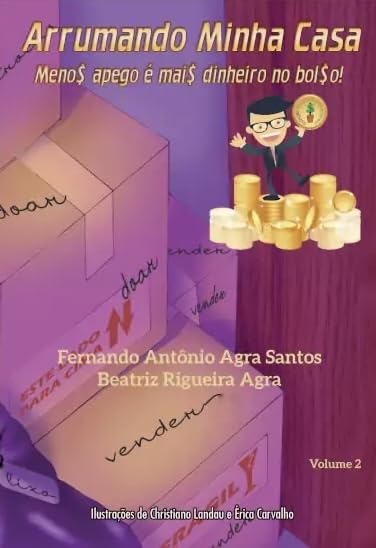 Arrumando minha casa – Menos apego é mais dinheiro no bolso baixar livro de graça