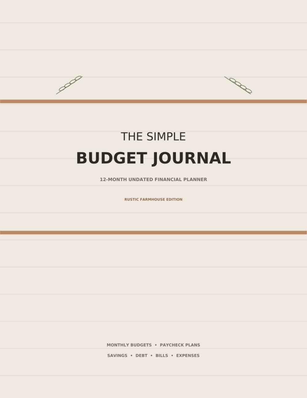 ler totalmente The Simple Budget Journal: Rustic Farmhouse Edition: 12-Month Undated Financial Planner