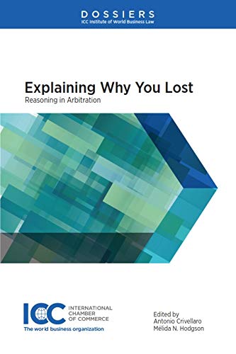 ler totalmente Explaining Why You Lost: Reasoning in Arbitration (English Edition)