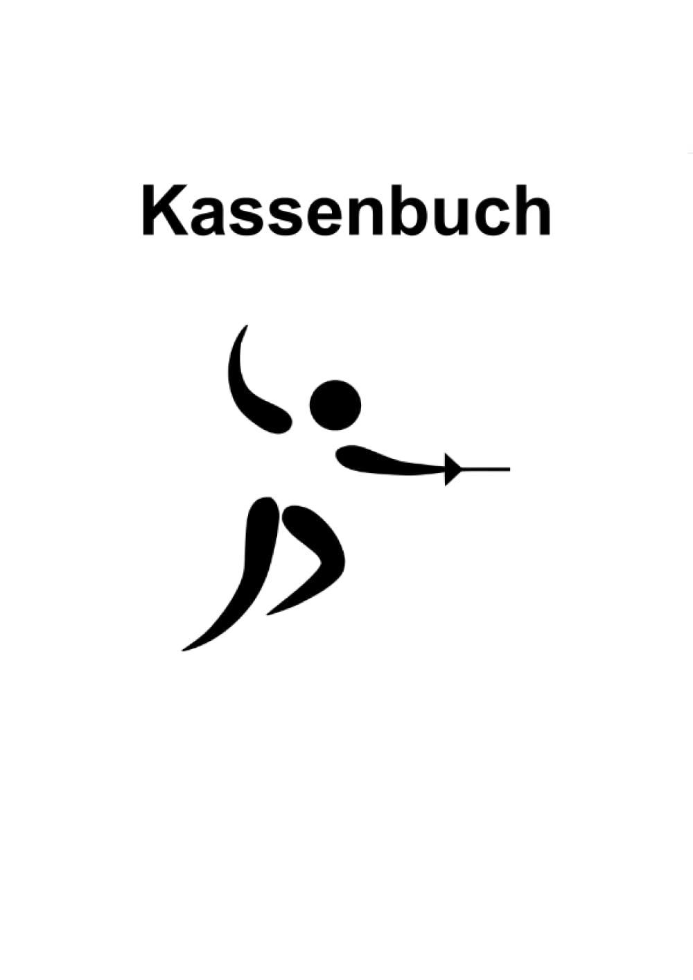 Das Kassenbuch: für Fechtvereine und alle anderen die gerne fechten und ihre Klingen kreuzen. Mit Platz für über 3500 Buchungen + 7 Kassenprüfprotokolle (Maxi A4, Softcover) (German Edition) baixar o livro de graça