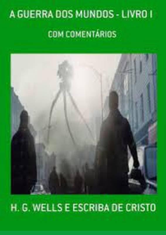 A GUERRA DOS MUNDOS - VOLUME 1 baixar livro de graça