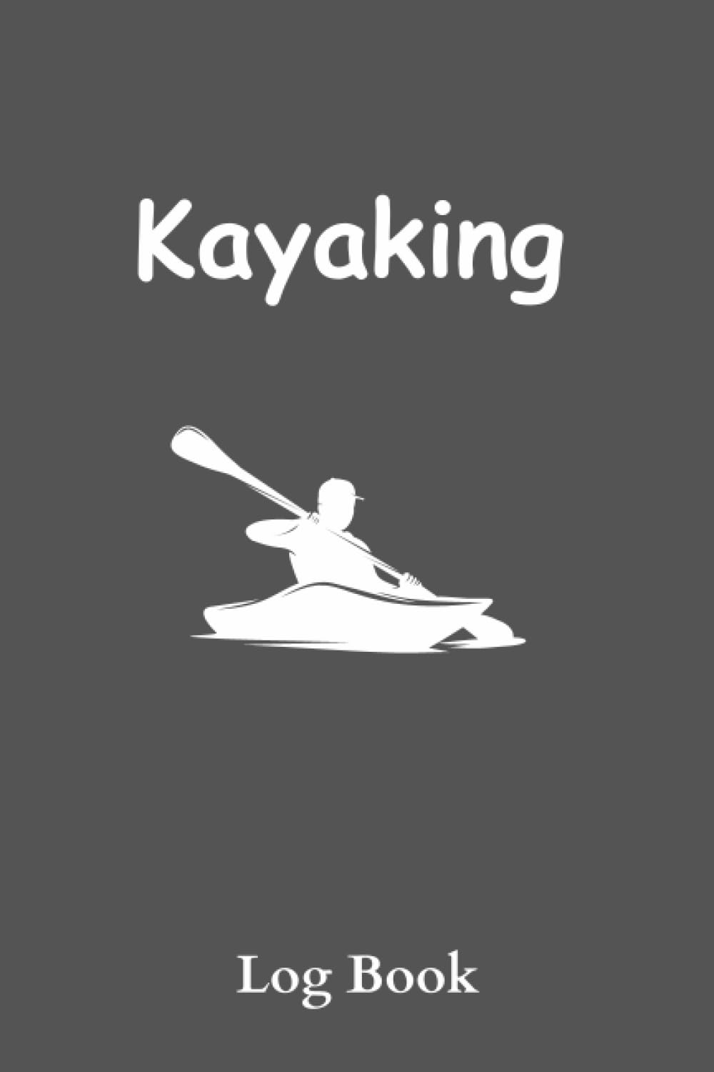 ler totalmente Kayaking Log Book: Kayaking Team Recorder Journal | Track and Record Kayak Trips
