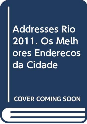 ler totalmente Addresses Rio 2011. Os Melhores Endereços da Cidade