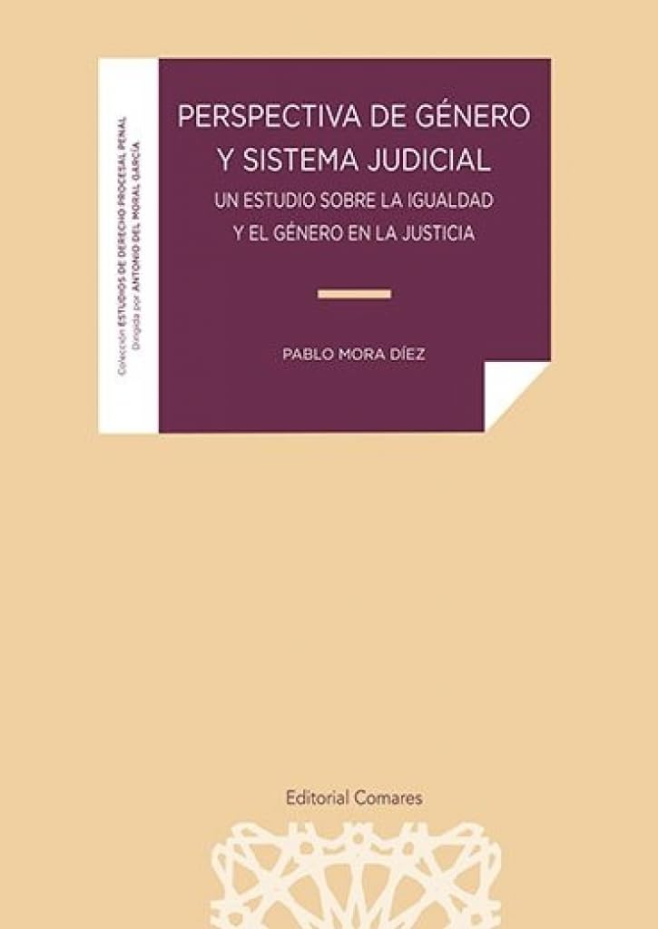 Perspectiva de género y sistema judicial: Un estudio sobre la igualdad y el género en la justicia