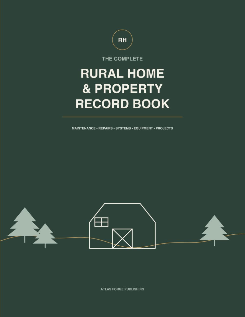 capítulo por capítulo baixar The Complete Rural Home & Property Record Book: Maintenance, Repairs, Systems, Equipment & Projects