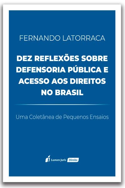 ler totalmente Dez Reflexões sobre Defensoria Pública e Acesso aos Direitos no Brasil - 2023