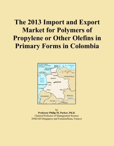 ler totalmente The 2013 Import and Export Market for Polymers of Propylene or Other Olefins in Primary Forms in Colombia