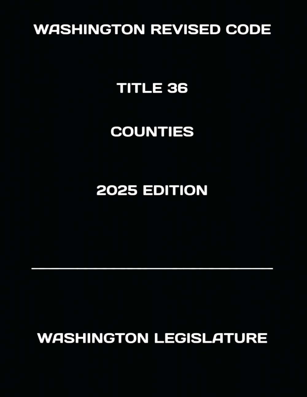 ler totalmente WASHINGTON REVISED CODE TITLE 36 COUNTIES 2025 EDITION
