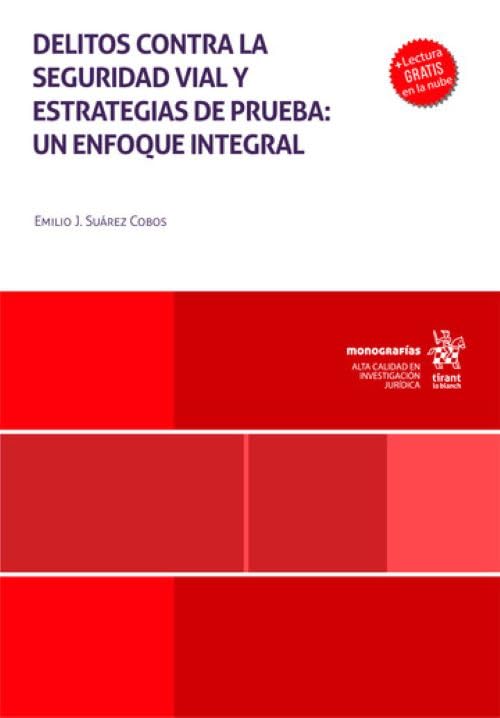 Delitos contra la seguridad vial y estrategias de prueba: un enfoque integral baixar o livro de graça