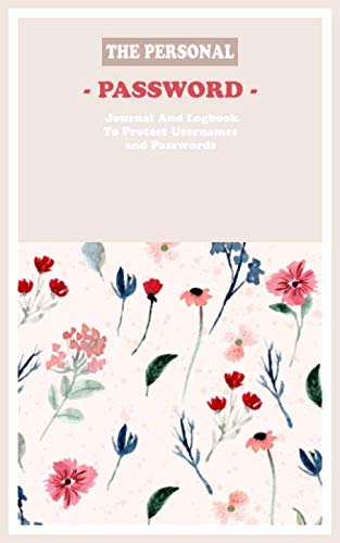 The Personal Password: Pocket notebook Journal And Logbook To Protect and keep record Usernames Passwords for websit, email, Internet Address with alphabetical tabs baixar livro de graça