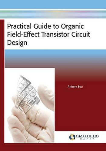 ler totalmente Practical Guide to Organic Field-Effect Transistor Circuit Design