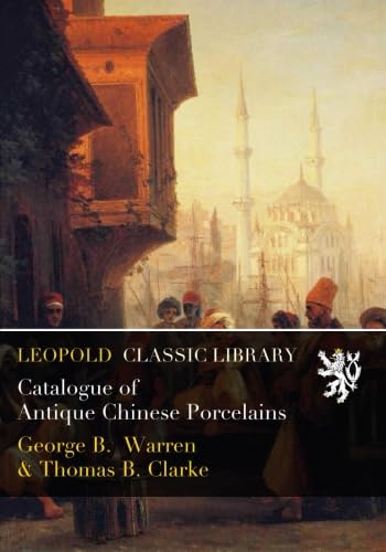 Catalogue of Antique Chinese Porcelains baixar livro de graça