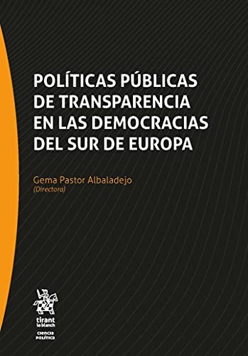 Políticas públicas de transparencia en las democracias del Sur de Europa (Ciencia Politica) (Spanish Edition) baixar o livro de graça