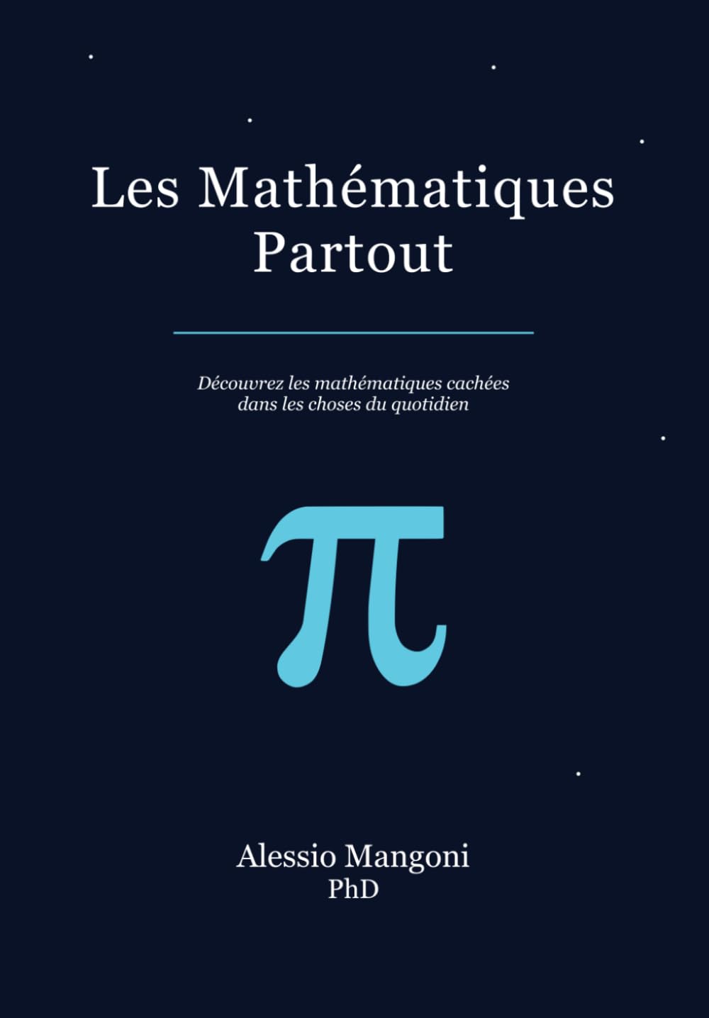 capítulo por capítulo baixar Les Mathématiques Partout: découvrez les mathématiques cachées dans les choses du quotidien (French Edition)