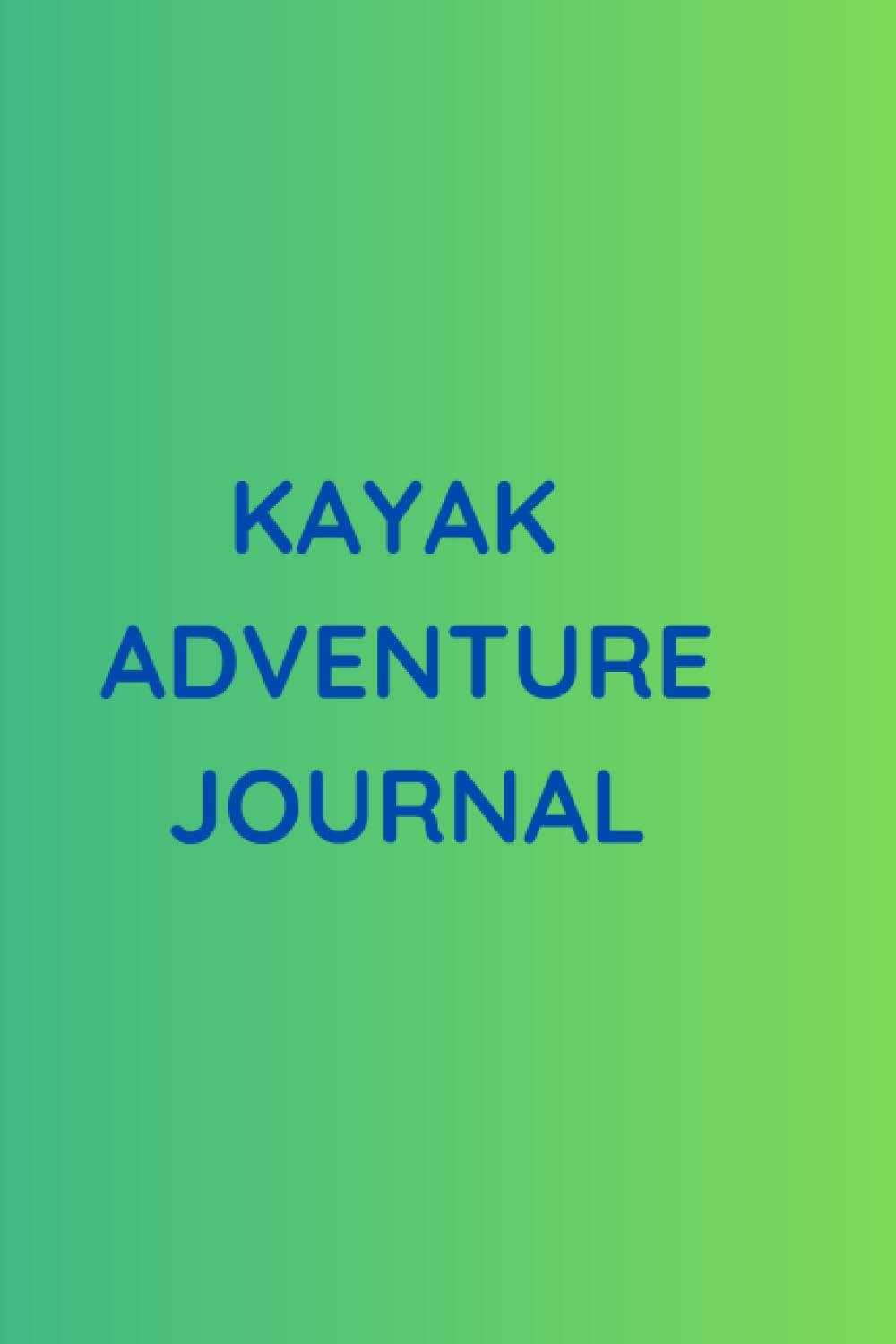 ler totalmente Kayak Adventure Journal: 72 page