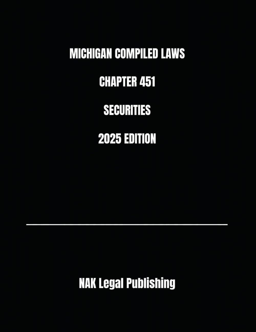 MICHIGAN COMPILED LAWS CHAPTER 451 SECURITIES 2025 EDITION baixar o livro de graça