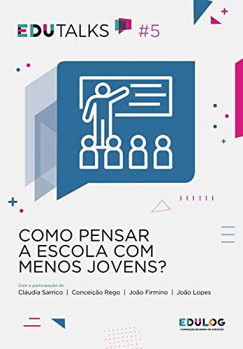 Como pensar a escola com menos jovens? (EDUTalks) (Portuguese Edition) baixar livro de graça