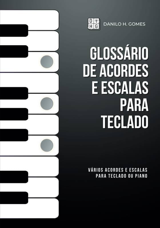 ler totalmente Glossário de Acordes e Escalas Para Teclado: Vários acordes e escalas para teclado ou piano