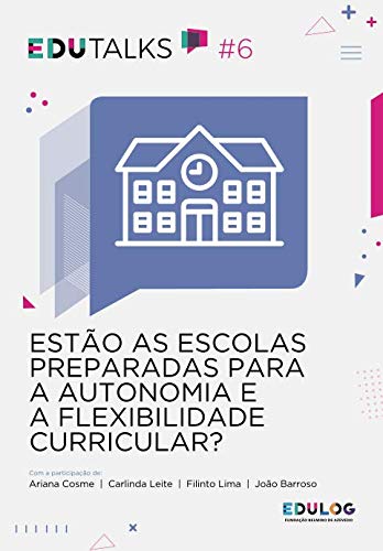 capítulo por capítulo baixar Estão as escolas preparadas para a Autonomia e a Flexibilidade Curricular? (EDUTalks) (Portuguese Edition)