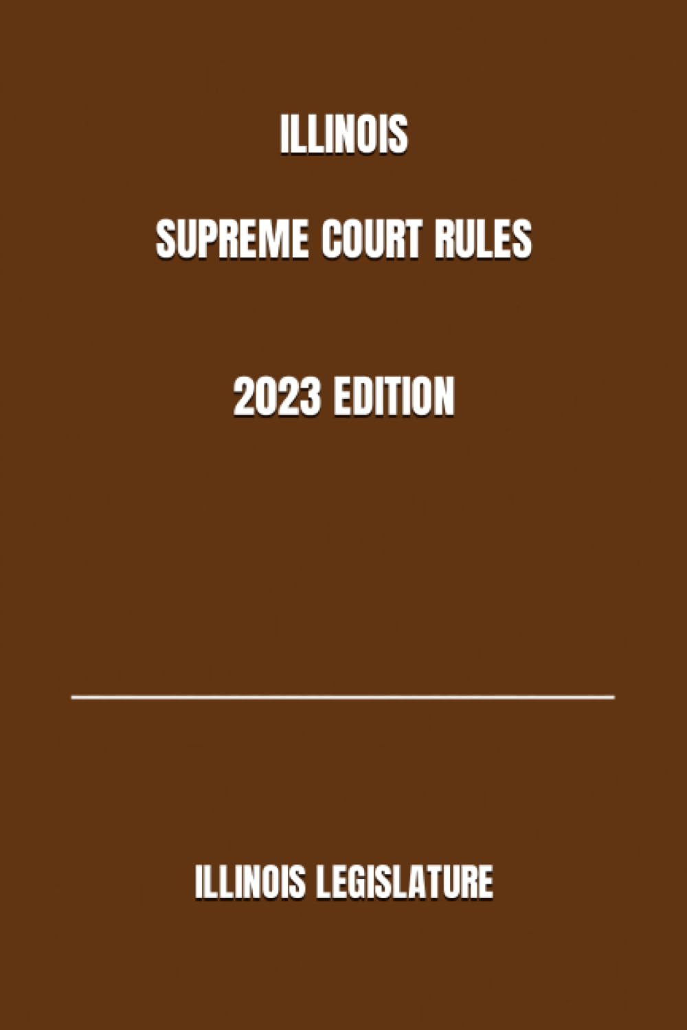 capítulo por capítulo baixar ILLINOIS SUPREME COURT RULES 2023 EDITION