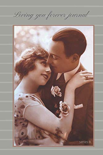 Loving you forever journal: 116 page vintage postcard designed notebook for women, girls and family (antique photograph journal) baixar o livro de graça