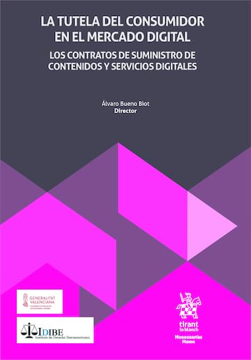 capítulo por capítulo baixar La tutela del consumidor en el mercado digital. Los contratos de suministro de contenidos y servicios digitales (Monografías Maior) (Spanish Edition)