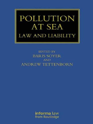 ler totalmente Pollution at Sea: Law and Liability (Maritime and Transport Law Library) (English Edition)